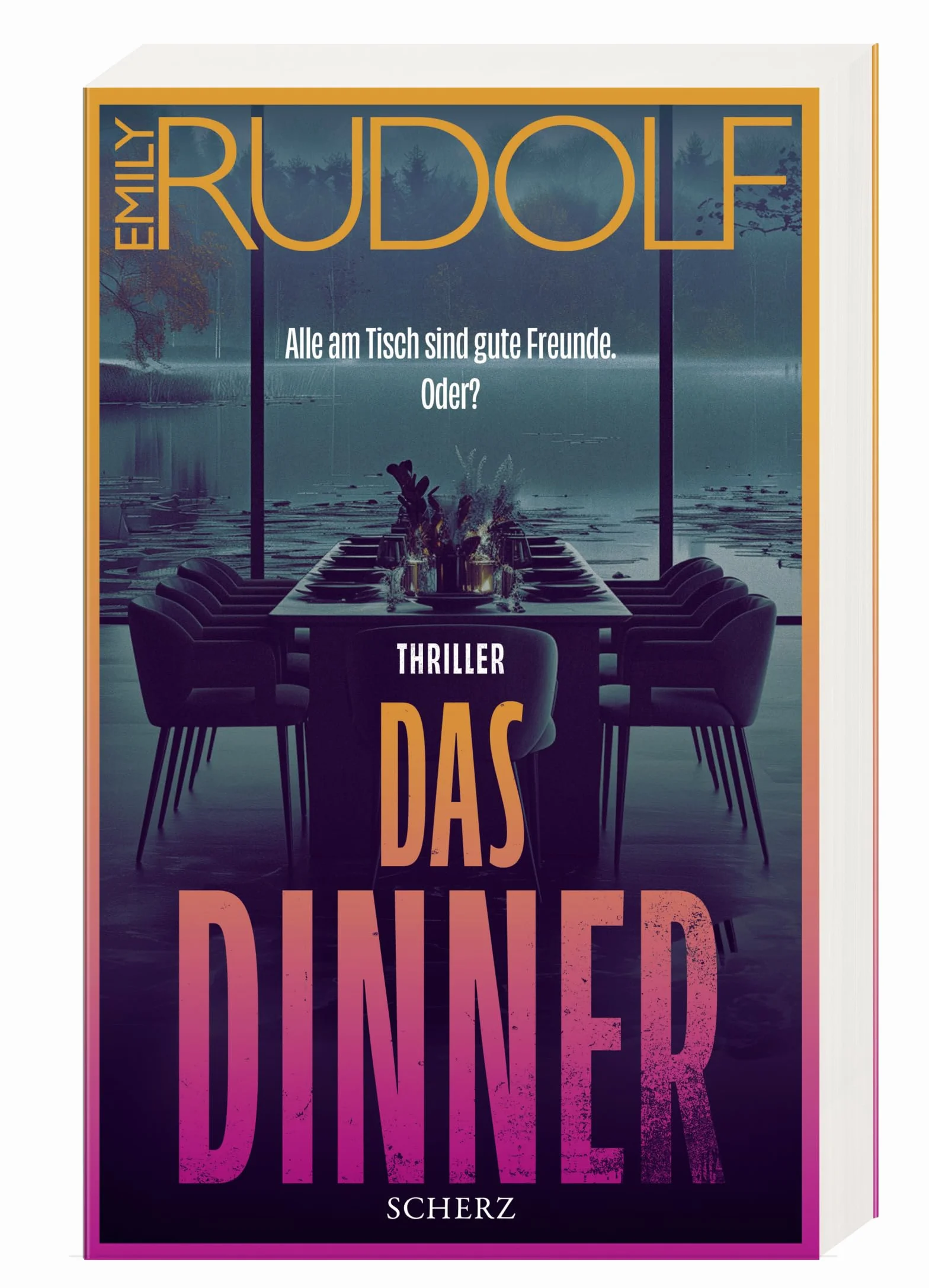 Das Dinner - Alle am Tisch sind gute Freunde. Oder?: Thriller | Der Bestseller der aufregendsten jungen Stimme der deutschen Psychospannung