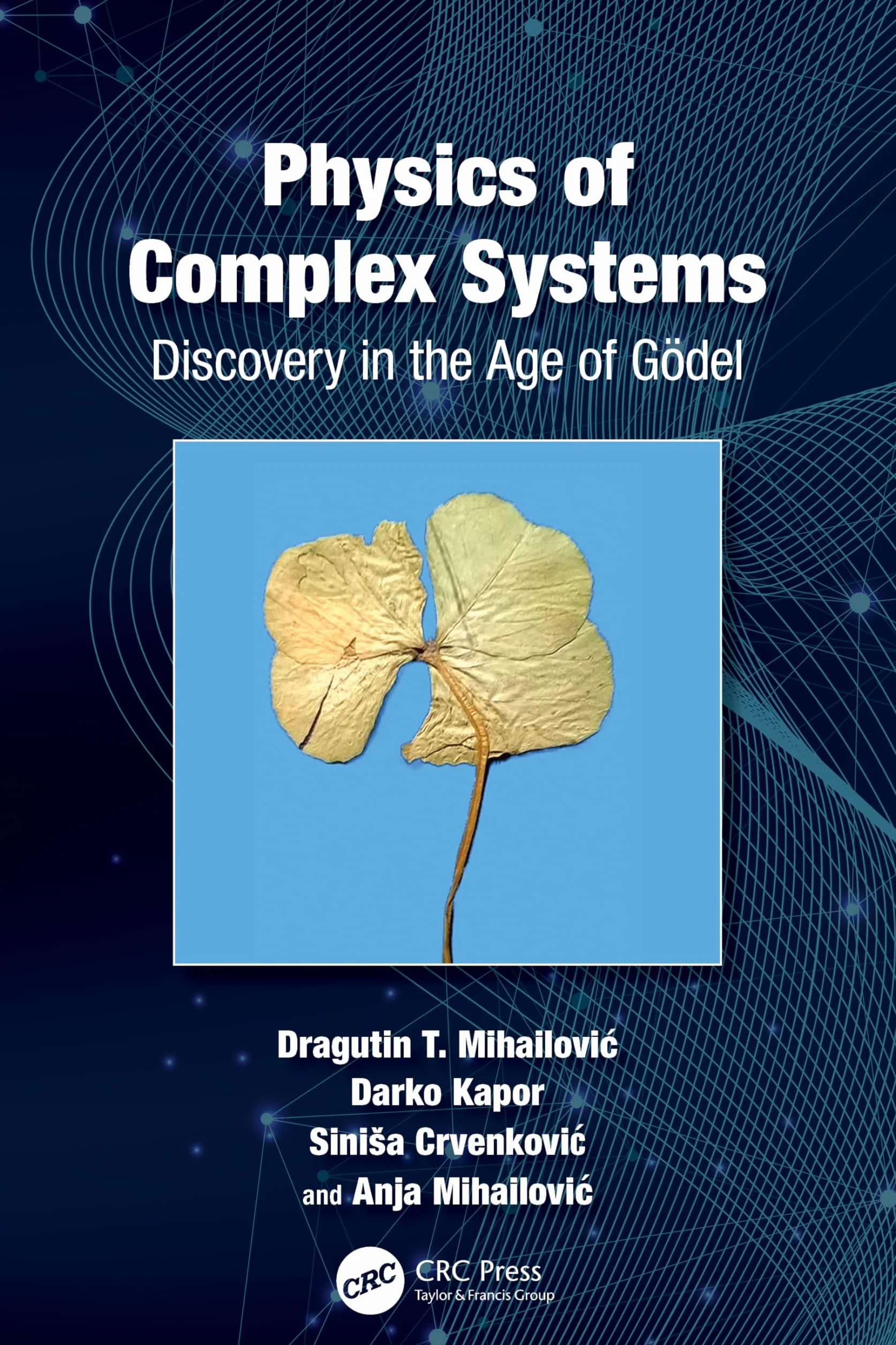 Physics of Complex Systems: Discovery in the Age of Gödel