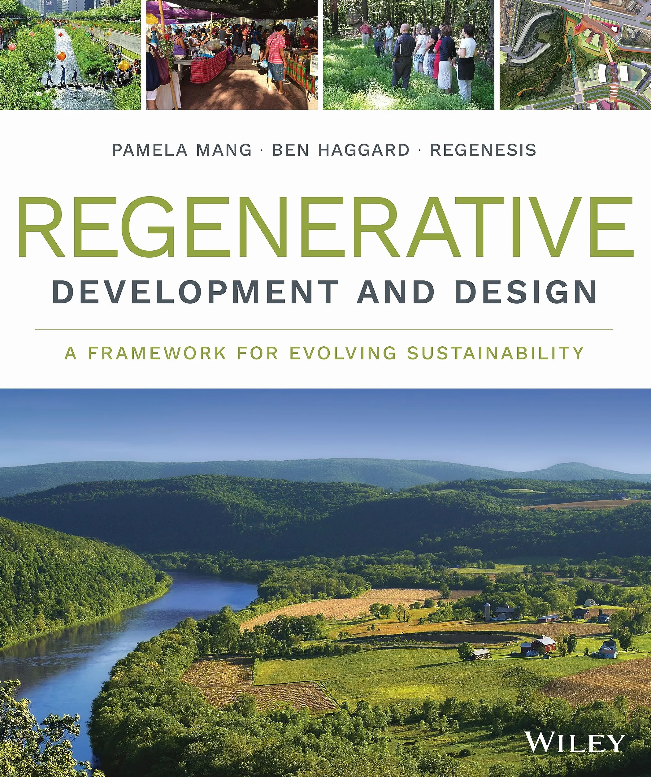 Regenerative Development and Design: A Framework for Evolving Sustainability