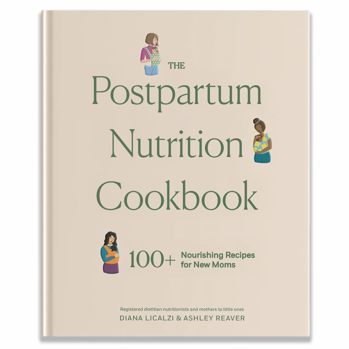 The Postpartum Nutrition Cookbook: Nourishing Foods for New Moms in the First 40 Days and Beyond: 2