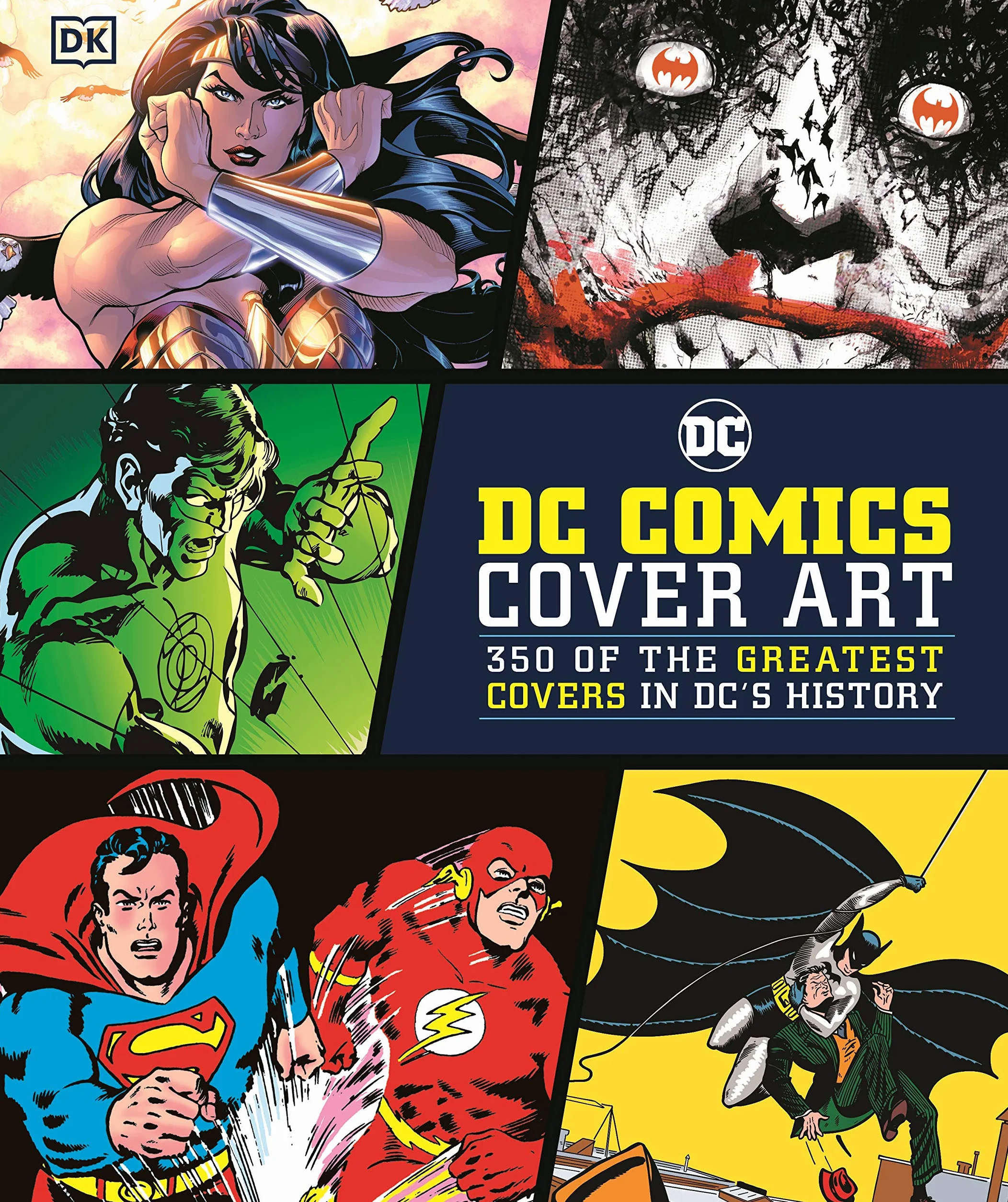 DC Comics Cover Art: 350 of the Greatest Covers in DC's History