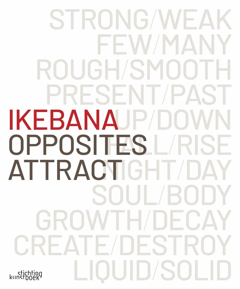 Ikebana. Opposites Attract