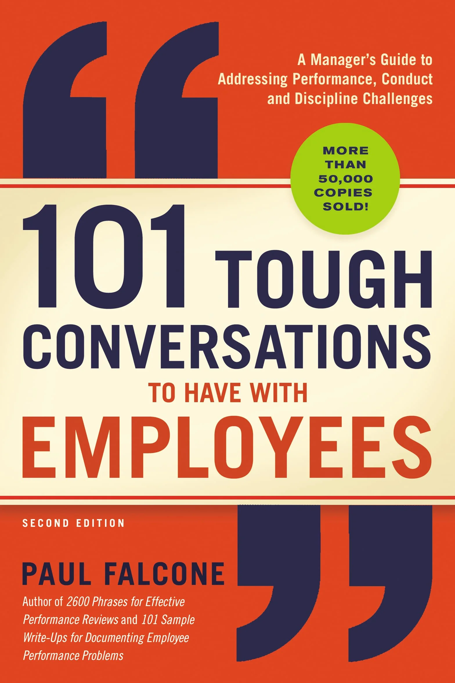 101 Tough Conversations to Have with Employees: A Manager's Guide to Addressing Performance, Conduct, and Discipline Challenges