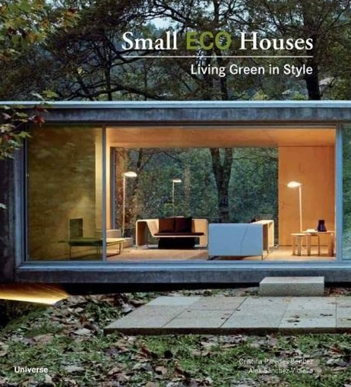 Small Eco Houses: Living Green in Style