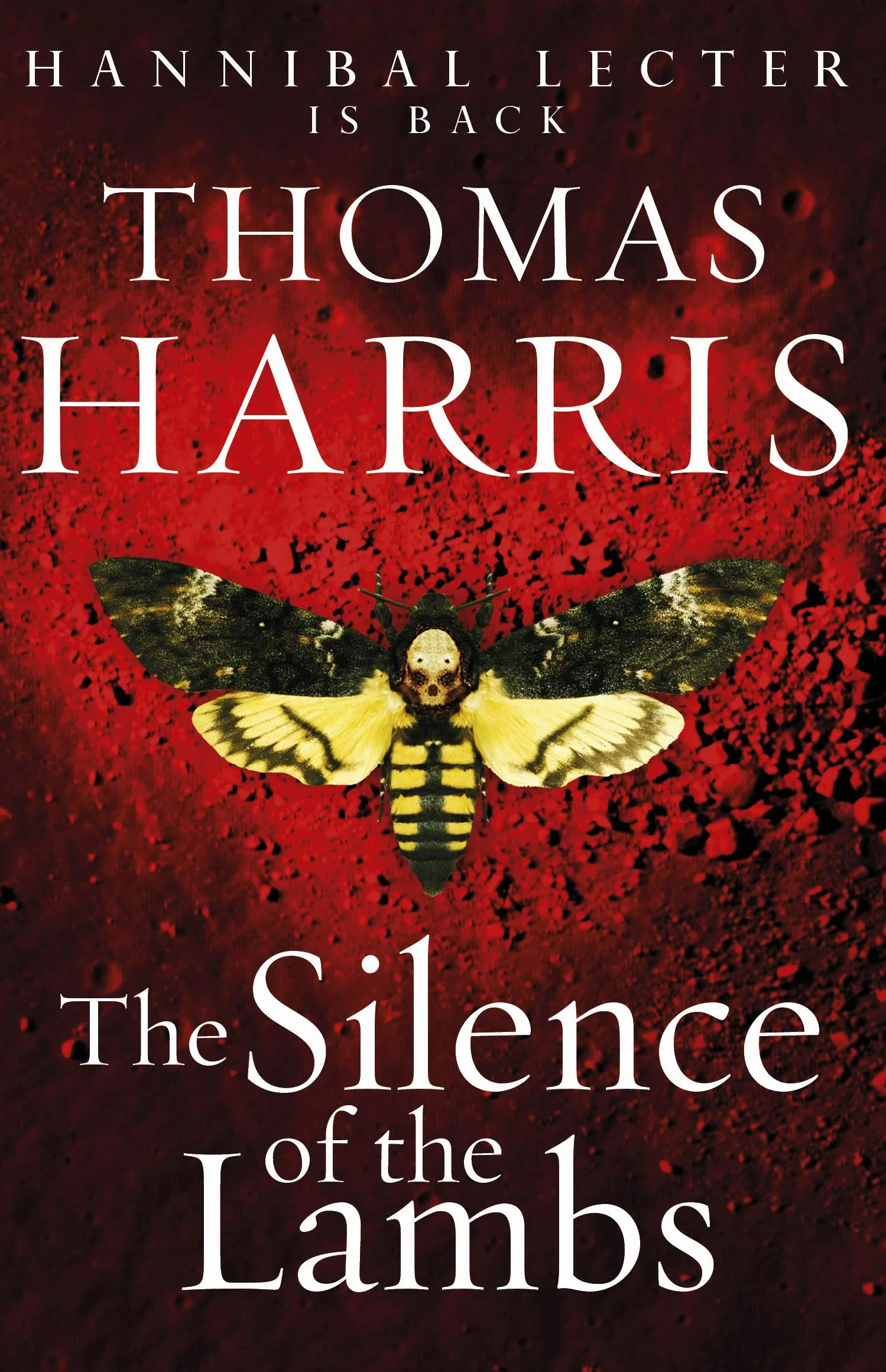 Silence Of The Lambs: The chilling crime classic, the bestselling thriller series behind the award-winning film (Hannibal Lecter)