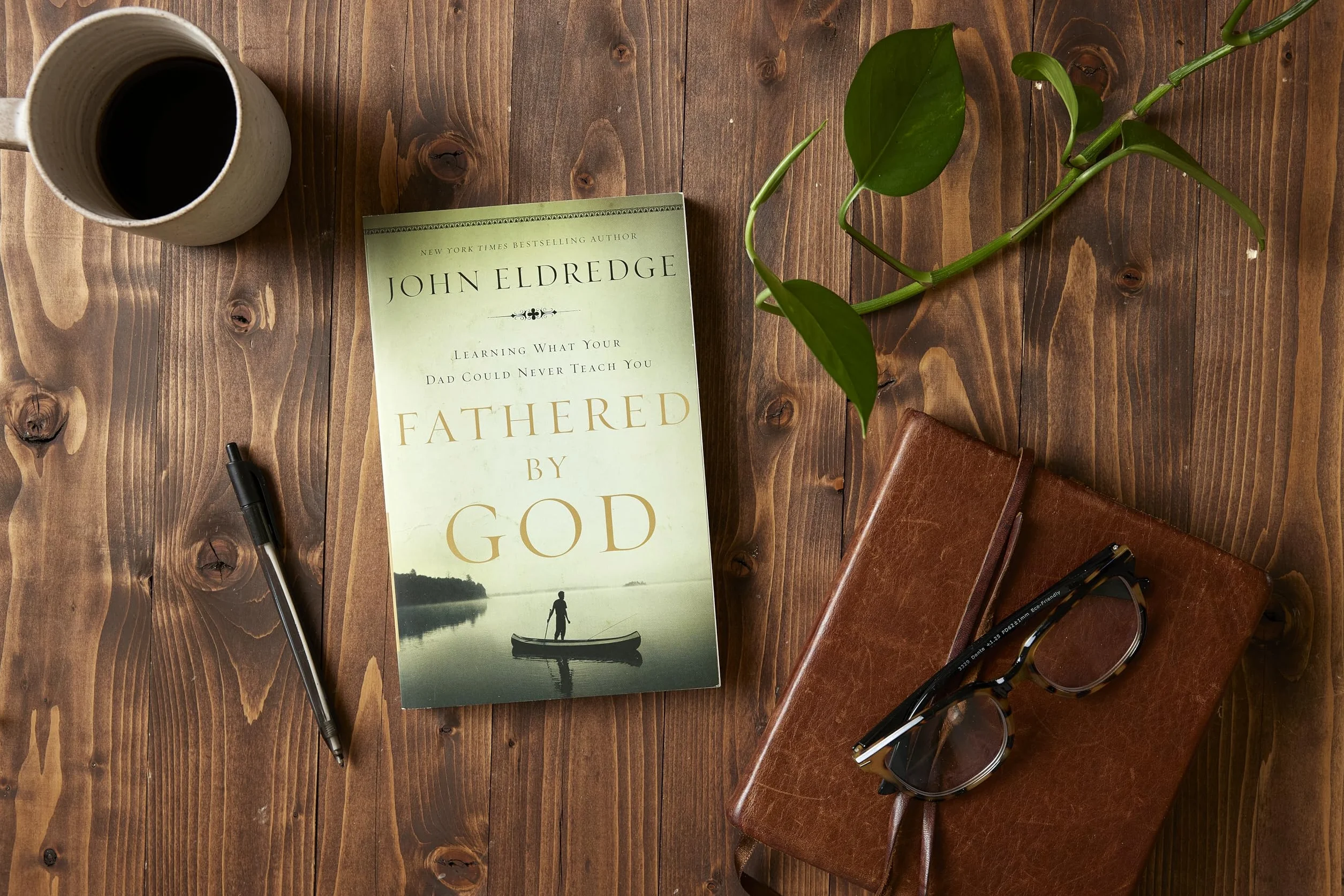 Fathered by God: Learning What Your Dad Could Never Teach You