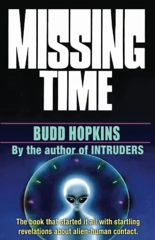 Missing Time: Startling Revelations About Alien-Human Contact