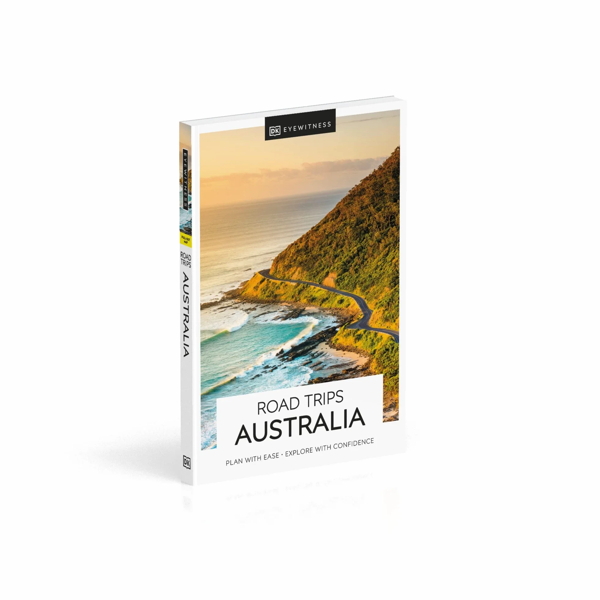 DK Eyewitness Road Trips Australia: Plan With Ease - Explore With Confidence