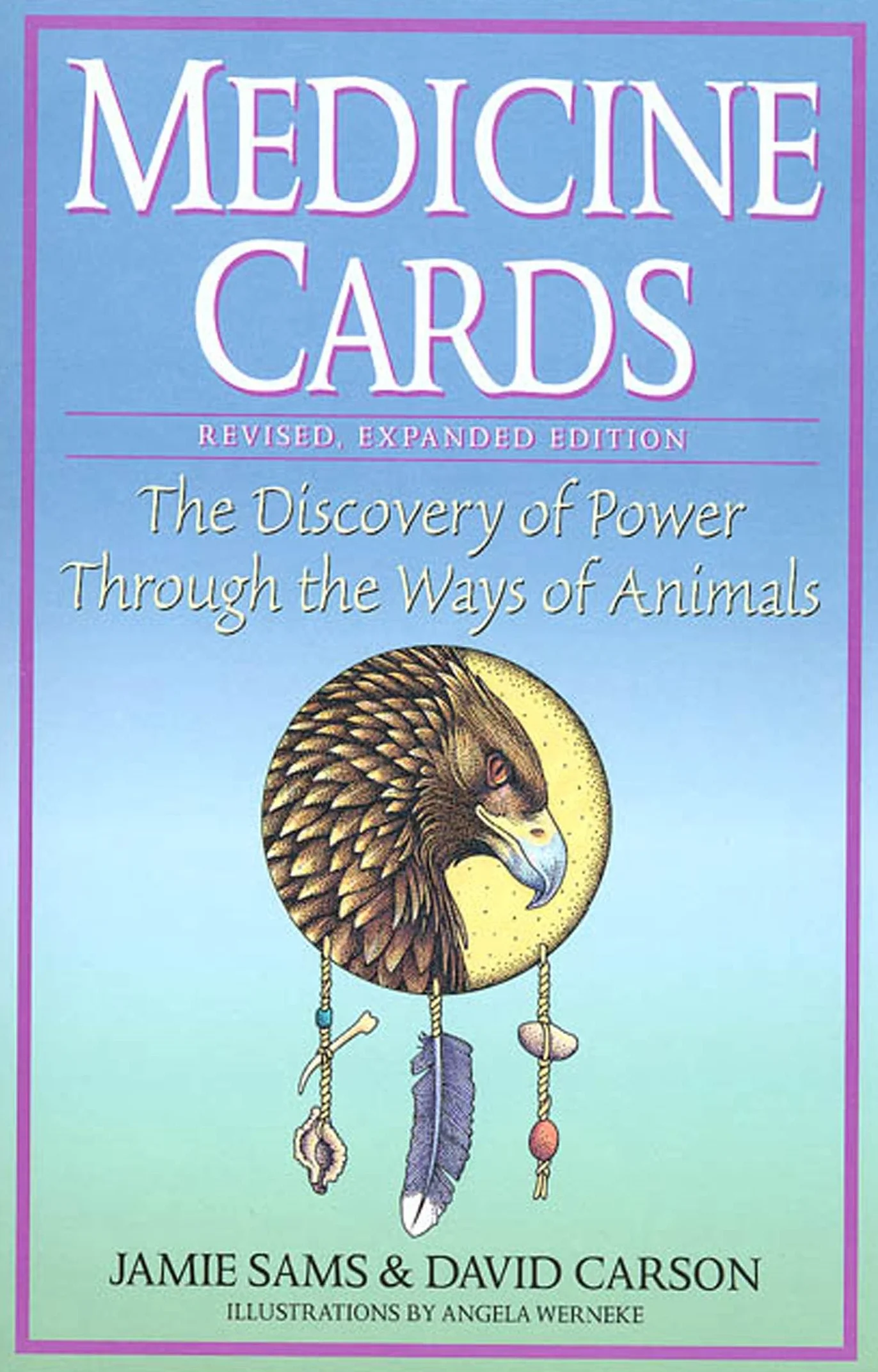 Medicine Cards: The Discovery of Power Through the Ways of Animals
