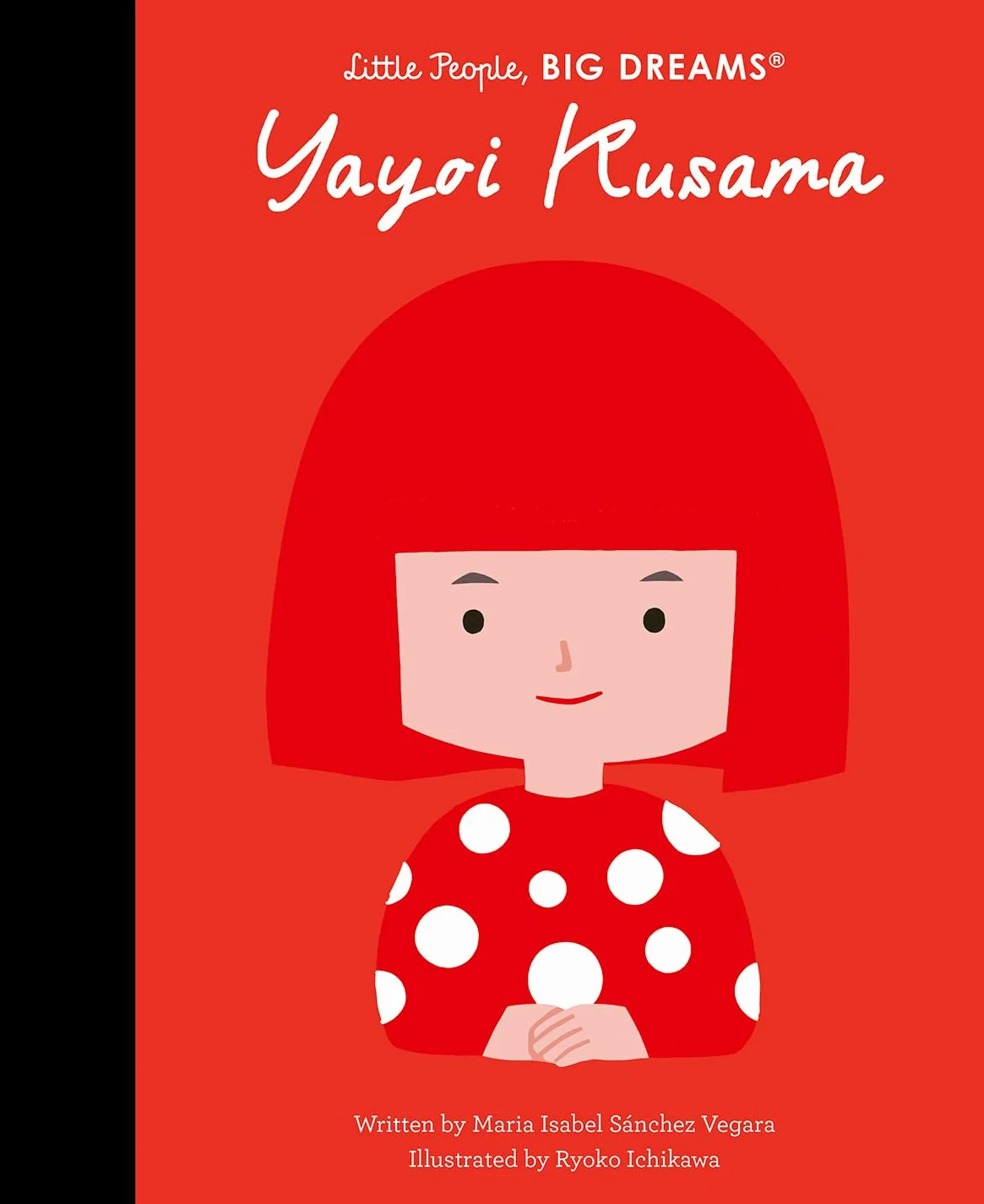 Little People Big Dream Yayoi Kusama /anglais: Volume 125