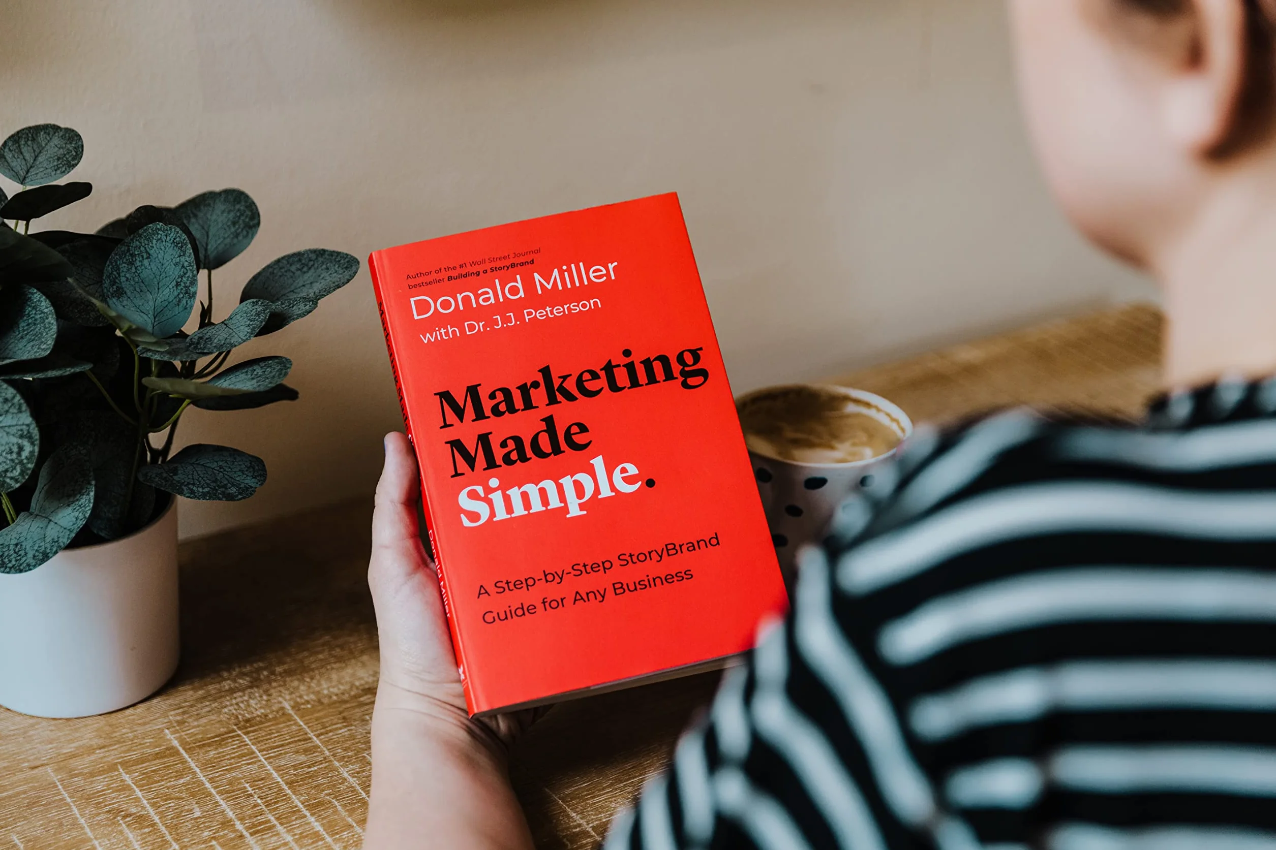 Marketing Made Simple: A Step-By-Step Storybrand Guide for Any Business