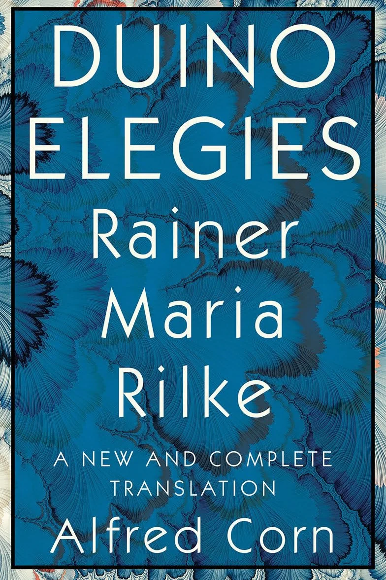 Duino Elegies: A New and Complete Translation