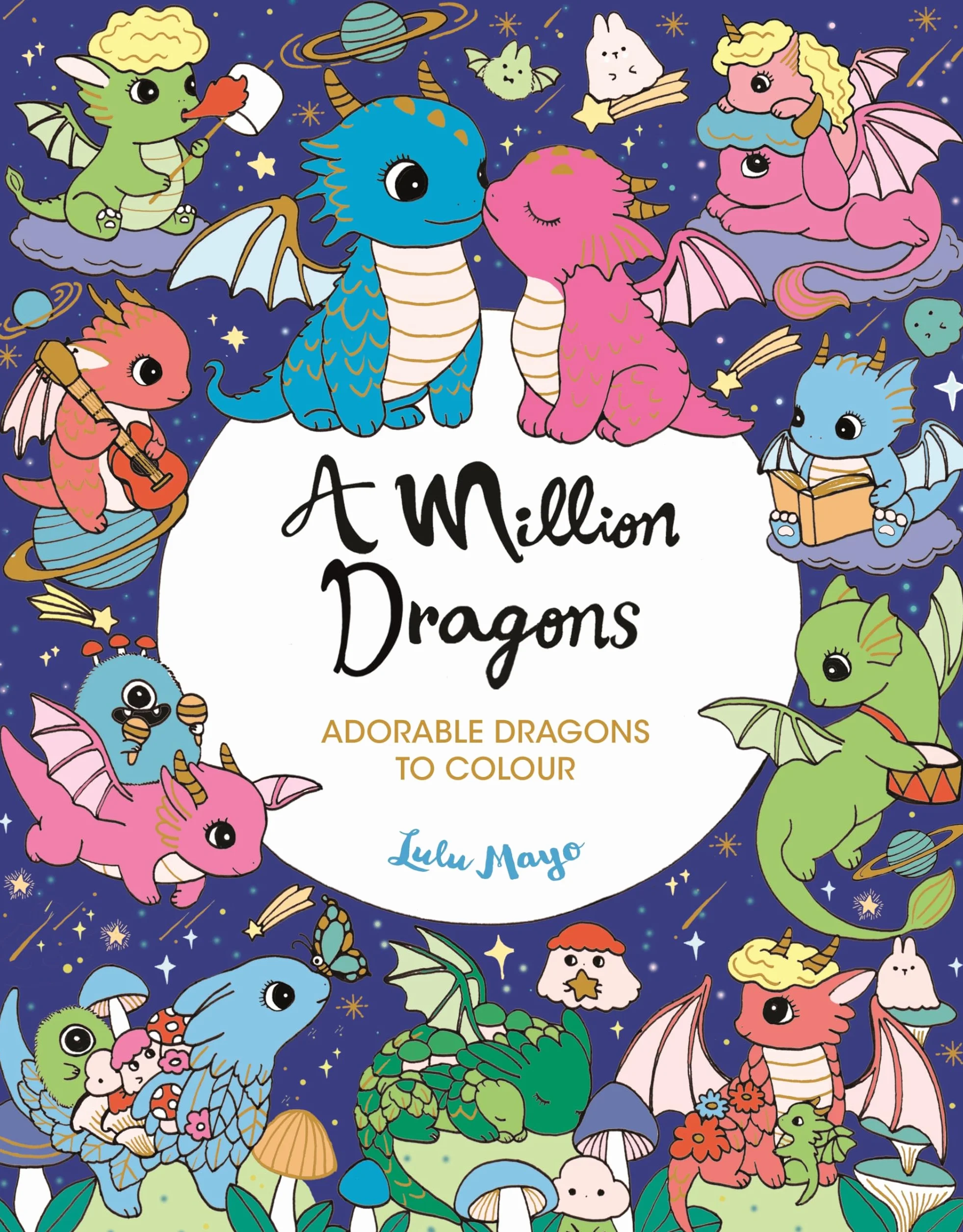 A Million Dragons: Adorable Dragons to Colour
