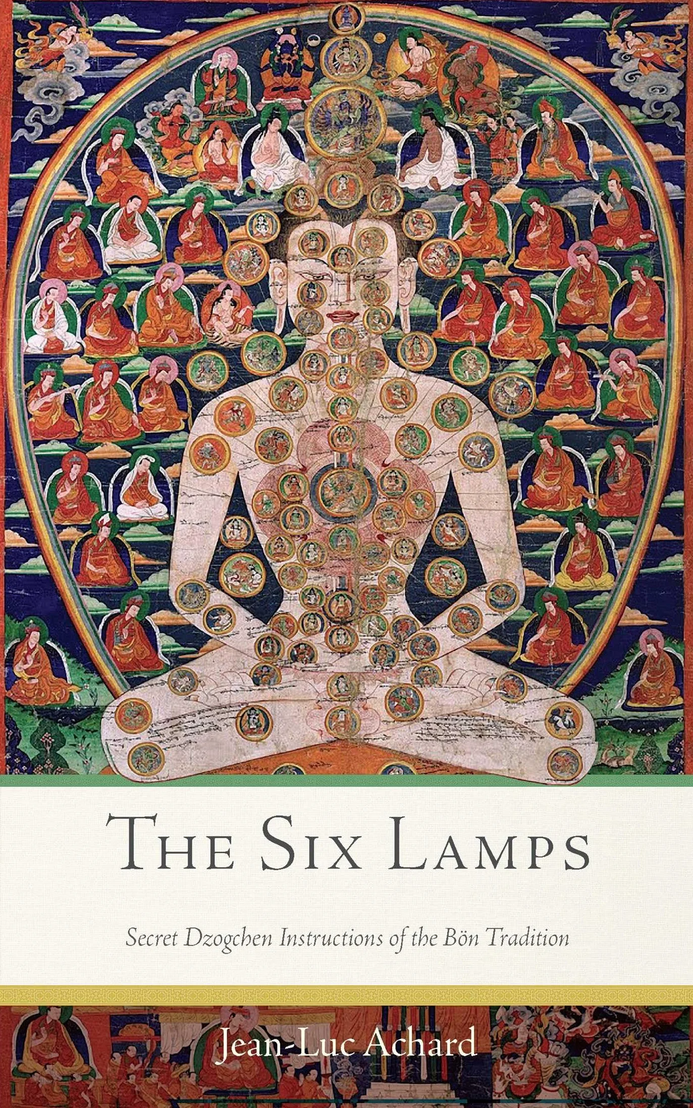 The Six Lamps: Secret Dzogchen Instructions of the Bön Tradition