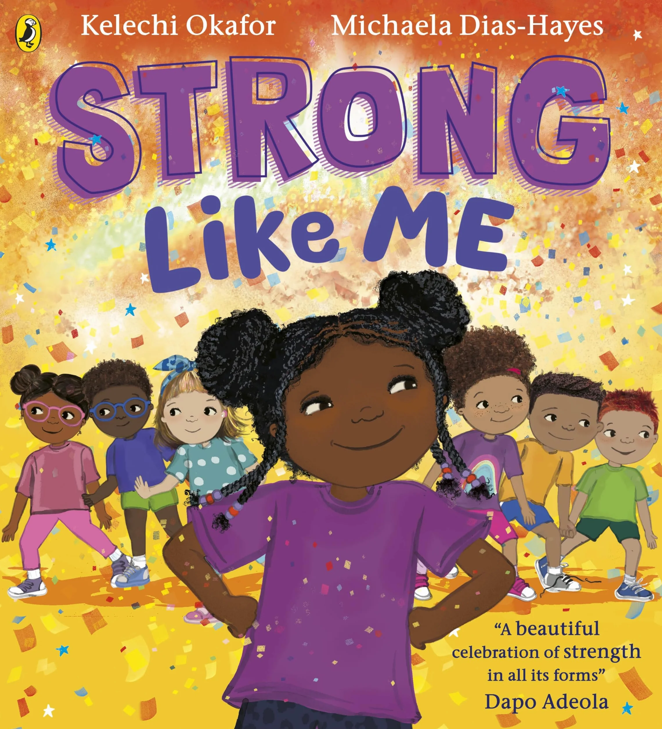 Strong Like Me: A feelings picture book celebrating strength