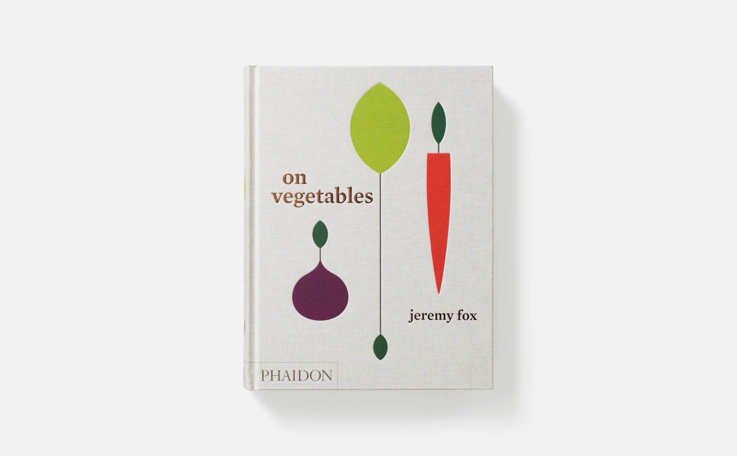 On Vegetables: Modern Recipes for the Home Kitchen
