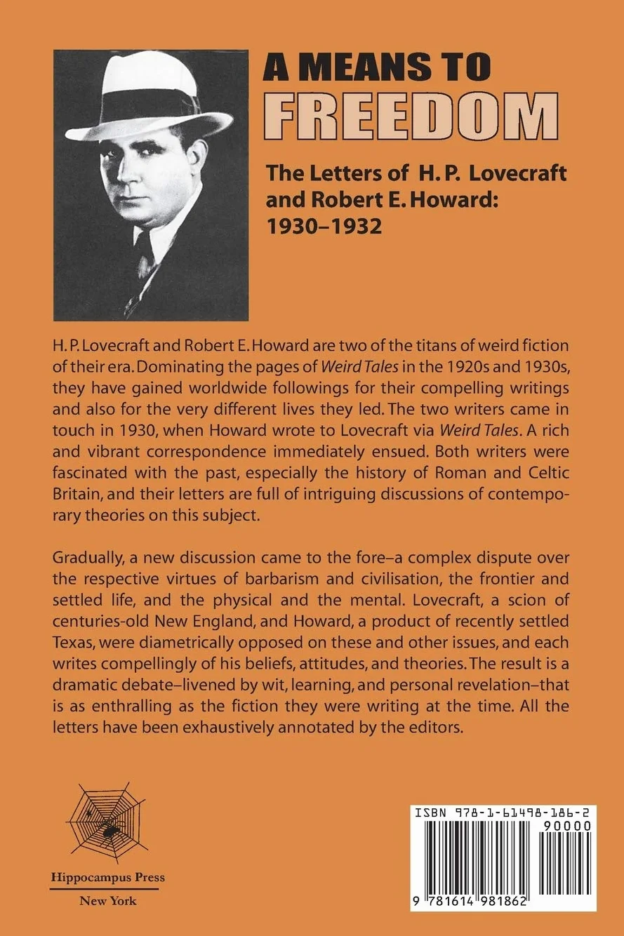 A Means to Freedom: The Letters of H. P. Lovecraft and Robert E. Howard (Volume 1)