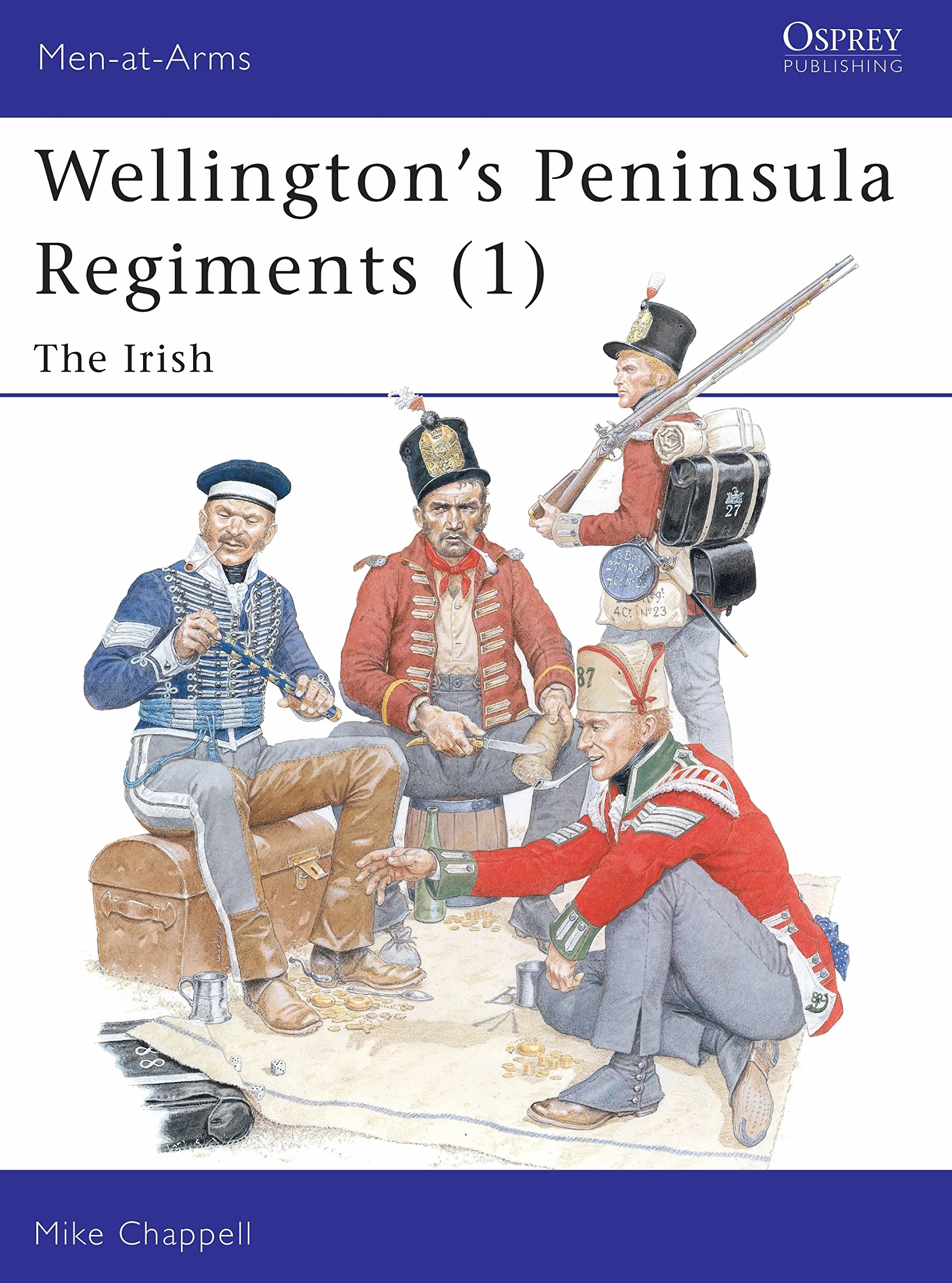 Wellington's Peninsula Regiments (1): The Irish: 382