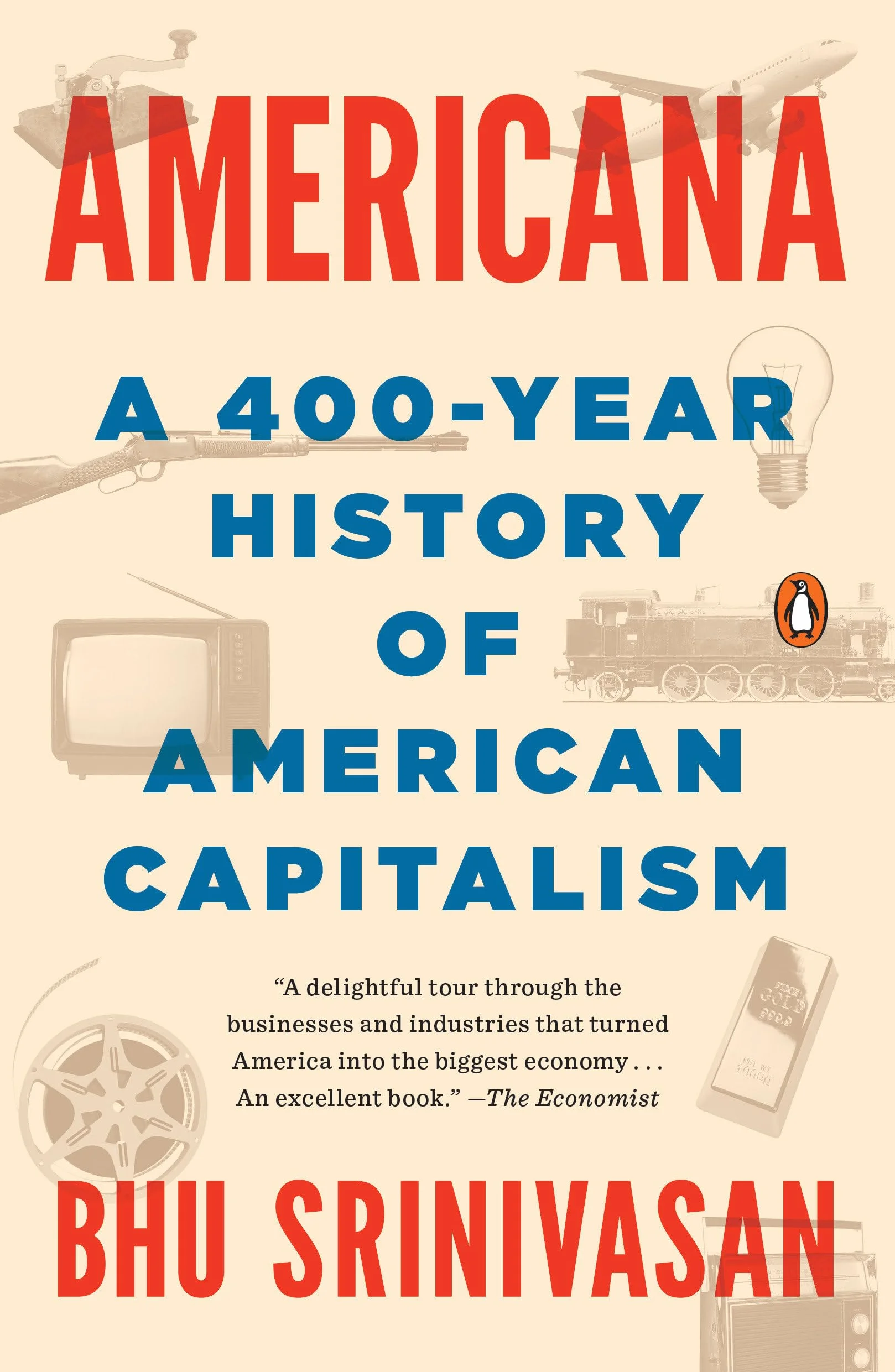 Americana: A 400-Year History of American Capitalism