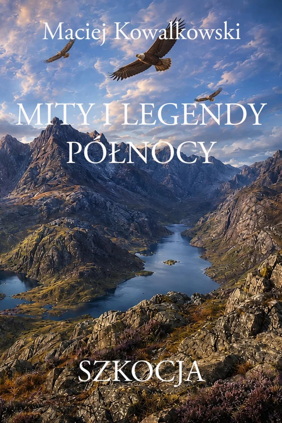 Mity i legendy północy: Szkocja