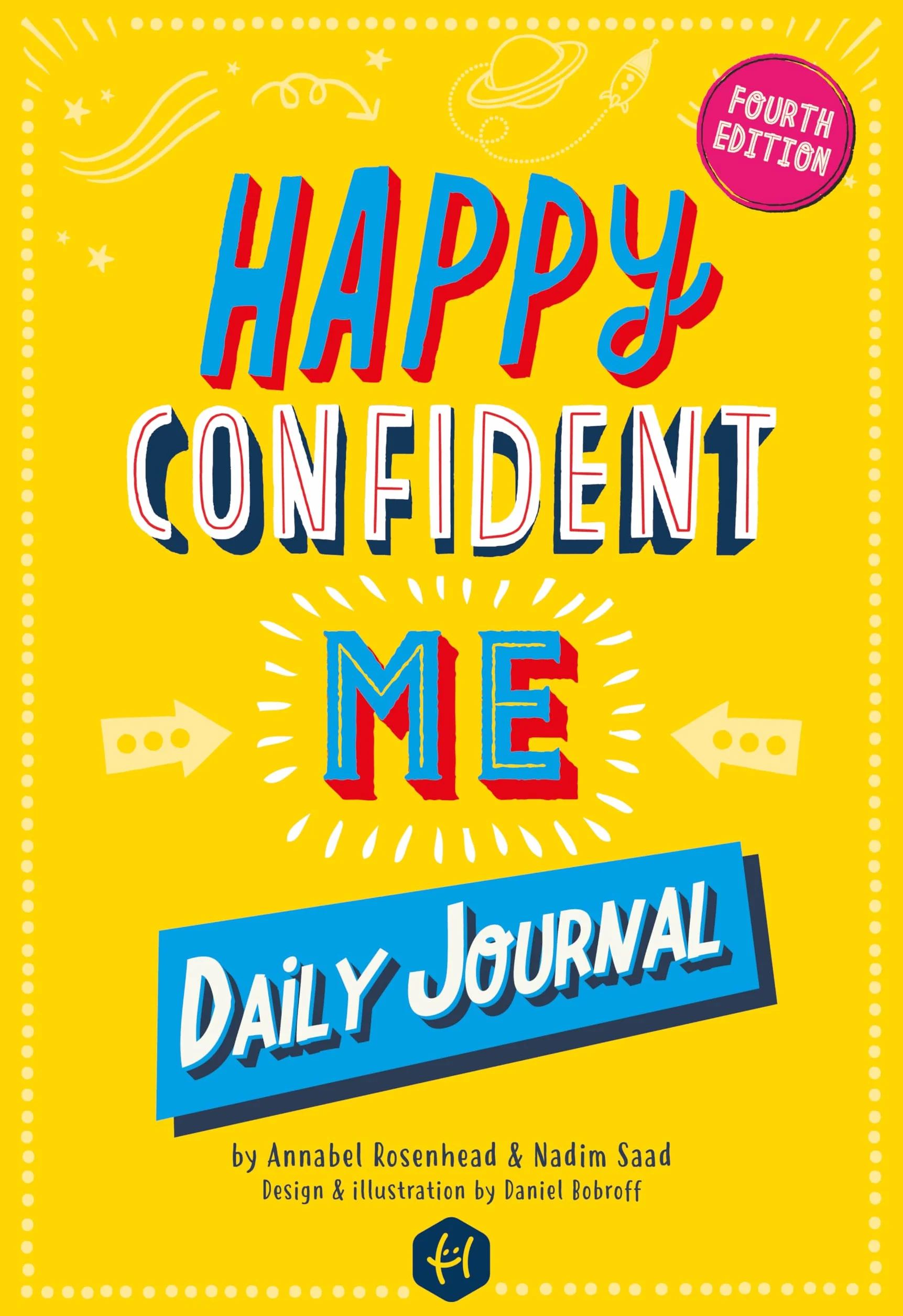 Happy Confident Me: Daily Journal - Gratitude and Growth Mindset Journal That Boosts Children's Happiness, Self-Esteem, Positive Thinking, Mindfulness and Resilience