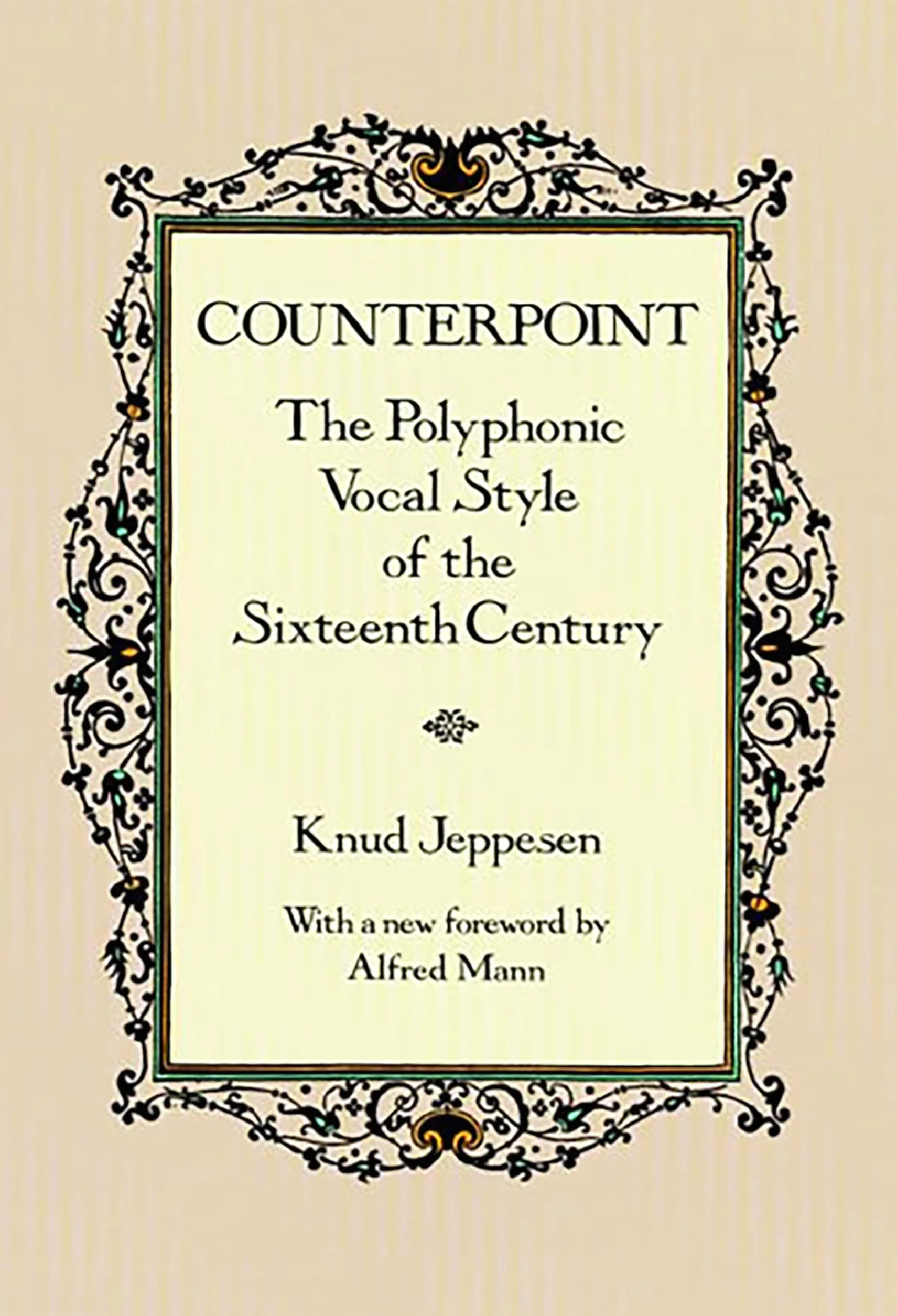 Counterpoint livre sur la musique: The Polyphonic Vocal Style of the Sixteenth Century