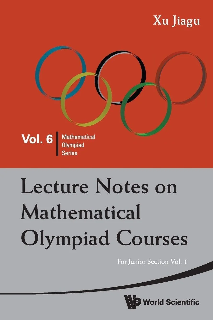 Lecture Notes on Mathematical Olympiad Courses: For Junior Section - Volume 1: Jnr SEC (V1): 6