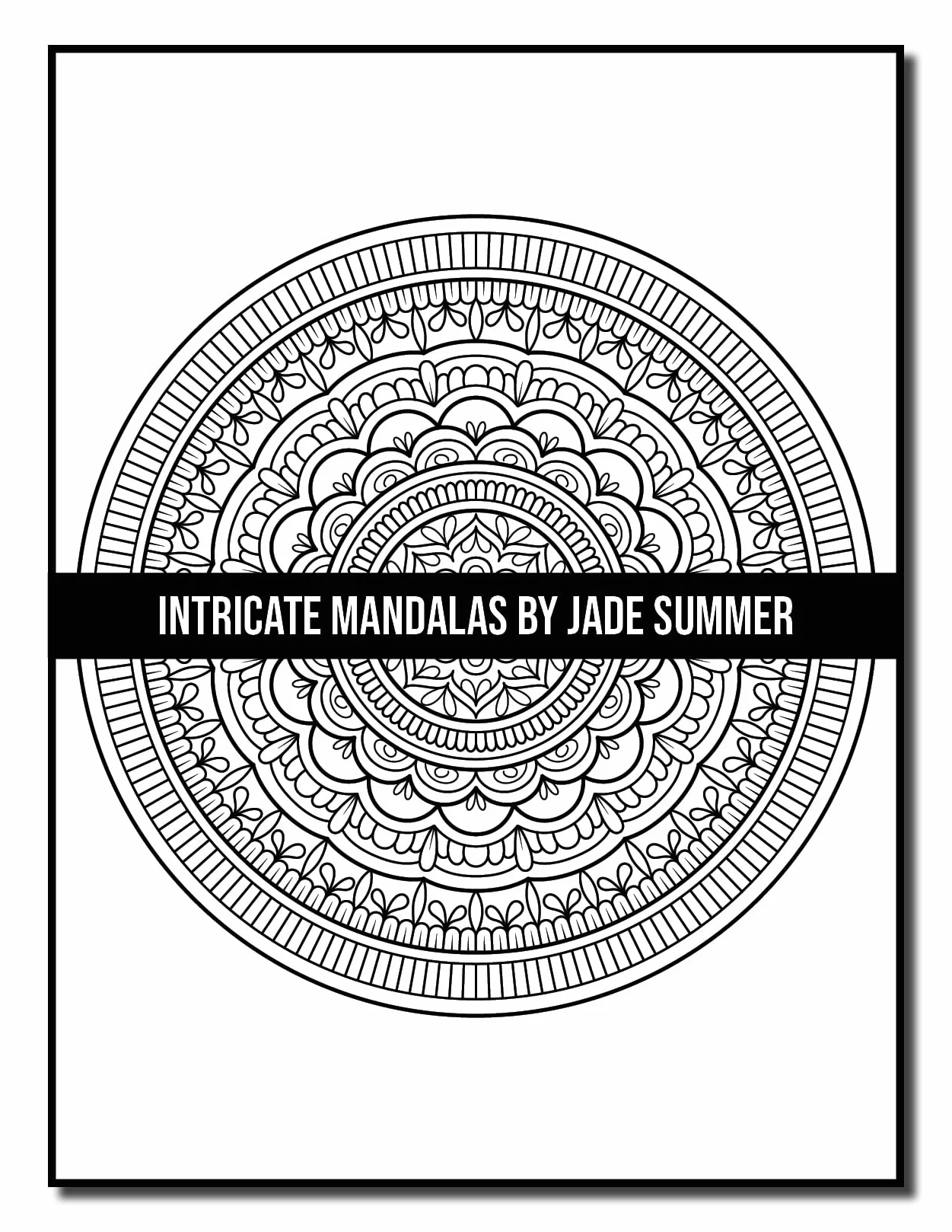 Intricate Mandalas: An Adult Coloring Book with 50 Detailed Mandalas for Relaxation and Stress Relief