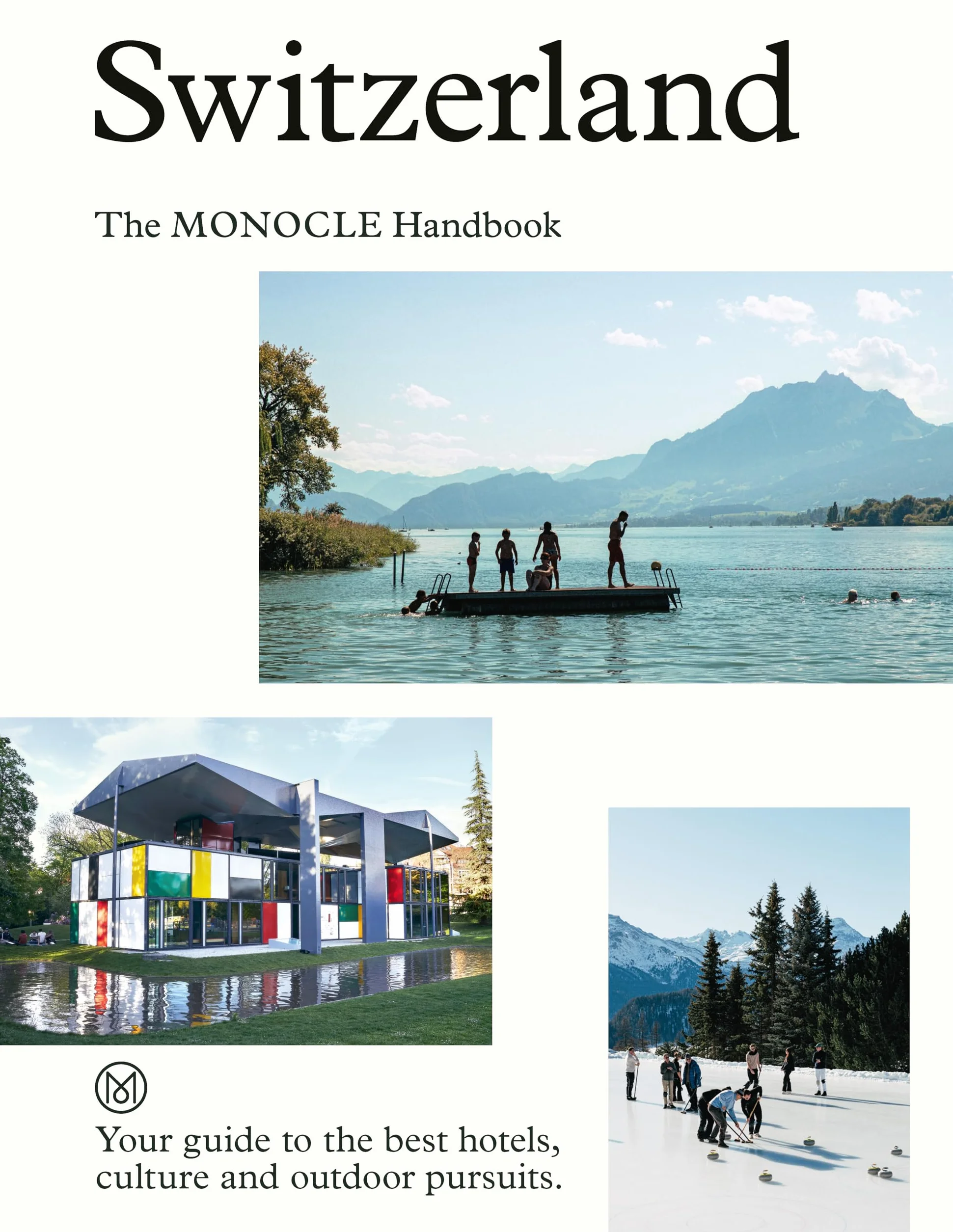 Switzerland: The Monocle Handbook /anglais: 13