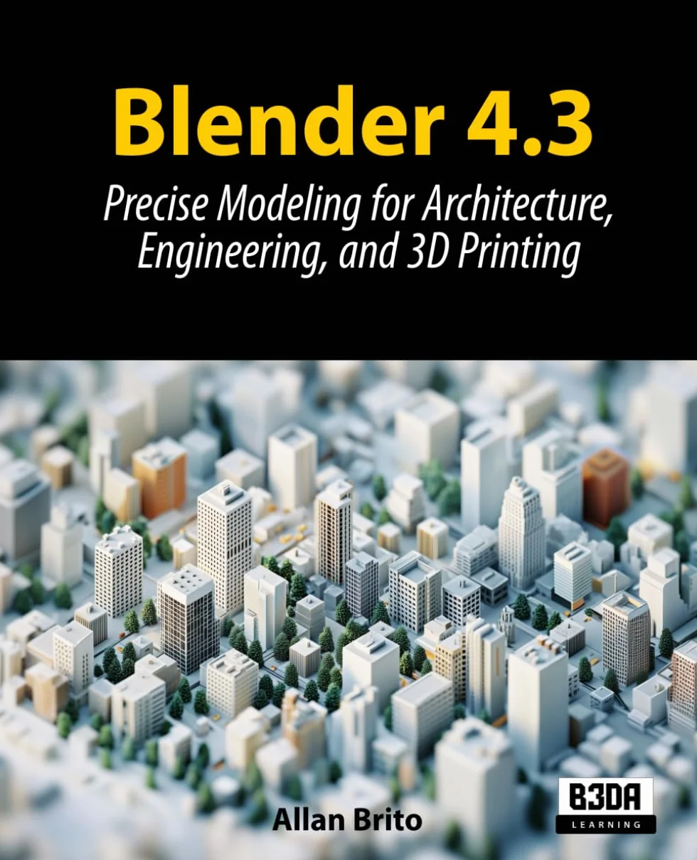 Blender 4.3: Precise Modeling for Architecture, Engineering, and 3D Printing