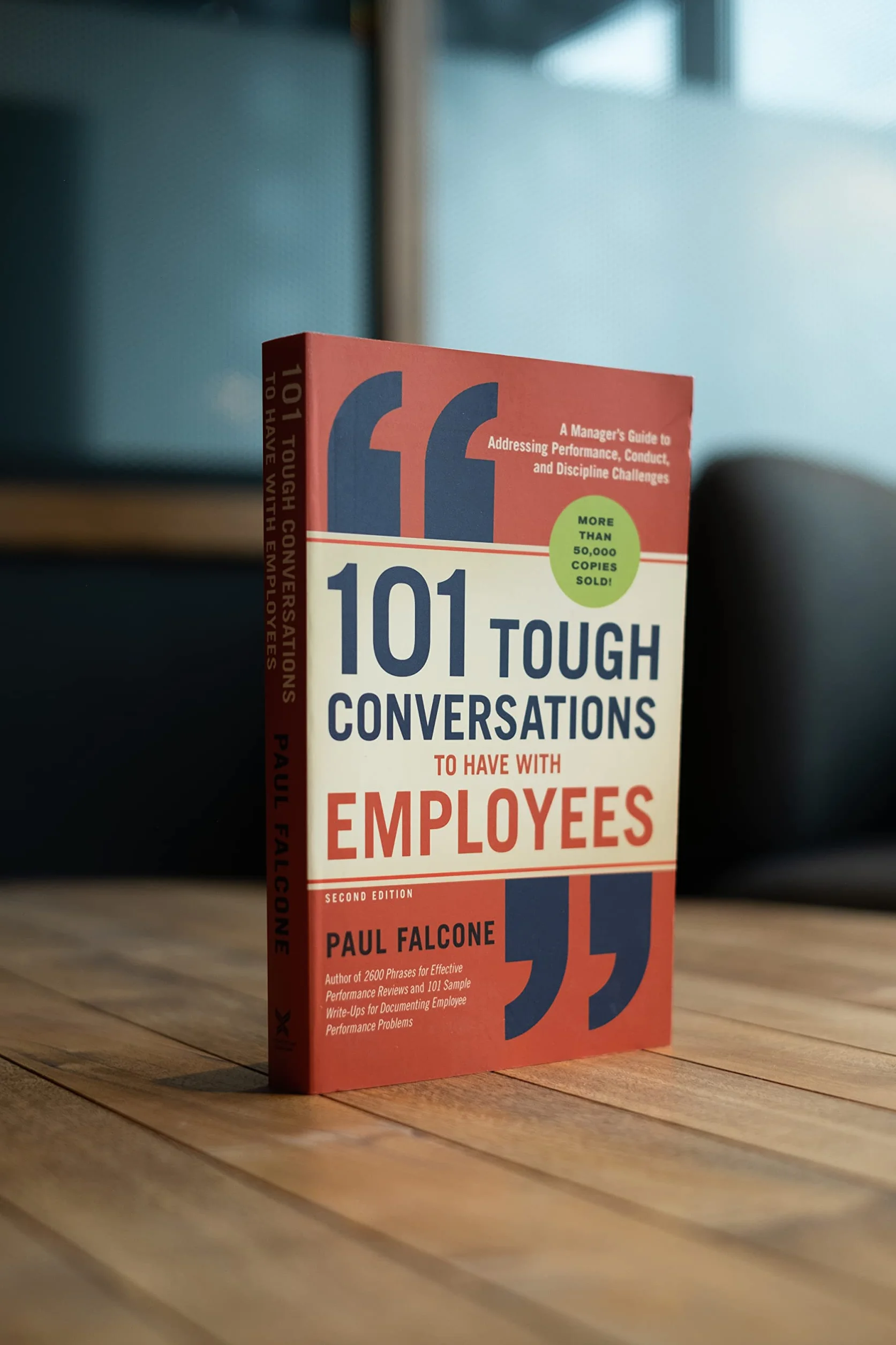 101 Tough Conversations to Have with Employees: A Manager's Guide to Addressing Performance, Conduct, and Discipline Challenges