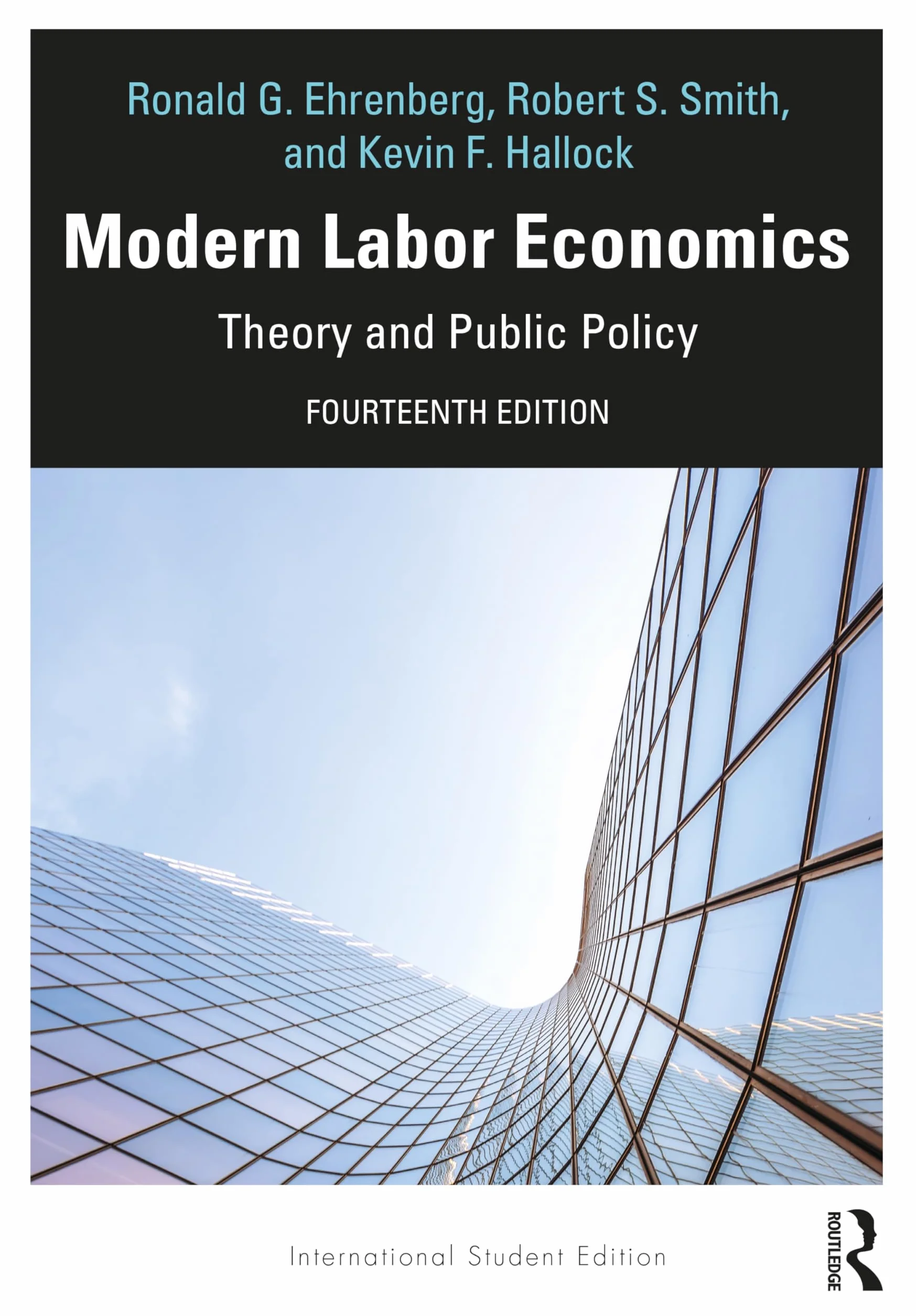 Modern Labor Economics: Theory and Public Policy - International Student Edition