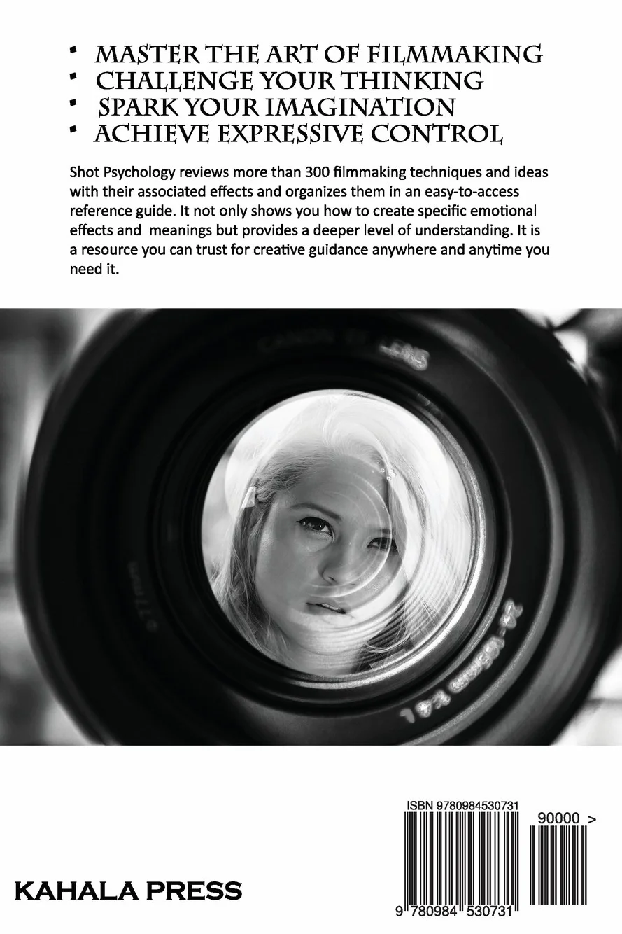 Shot Psychology: The Filmmaker's Guide For Enhancing Emotion And Meaning