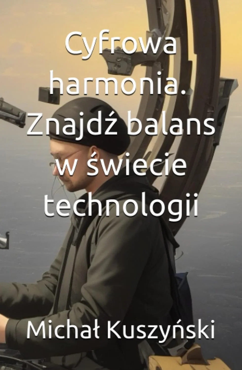 Cyfrowa harmonia- Znajdź balans w świecie technologii