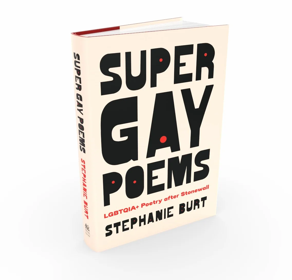Super Gay Poems: Lgbtqia+ Poetry After Stonewall