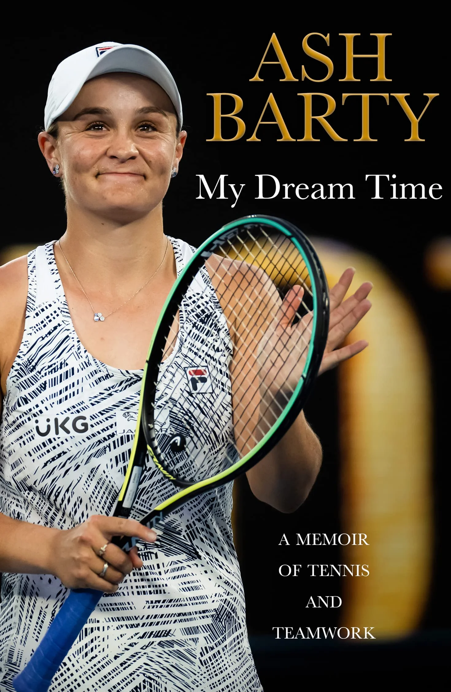My Dream Time: A Memoir of Tennis and Teamwork