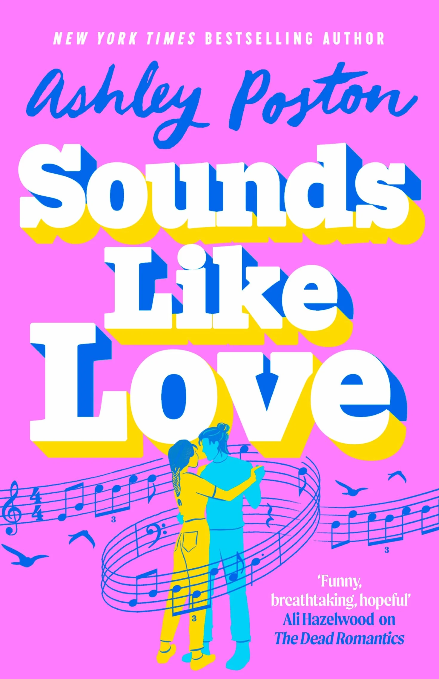 Sounds Like Love: The new hilarious, heart-warming and magical rom-com from the bestselling author of THE SEVEN YEAR SLIP! Perfect escapist reading for 2026