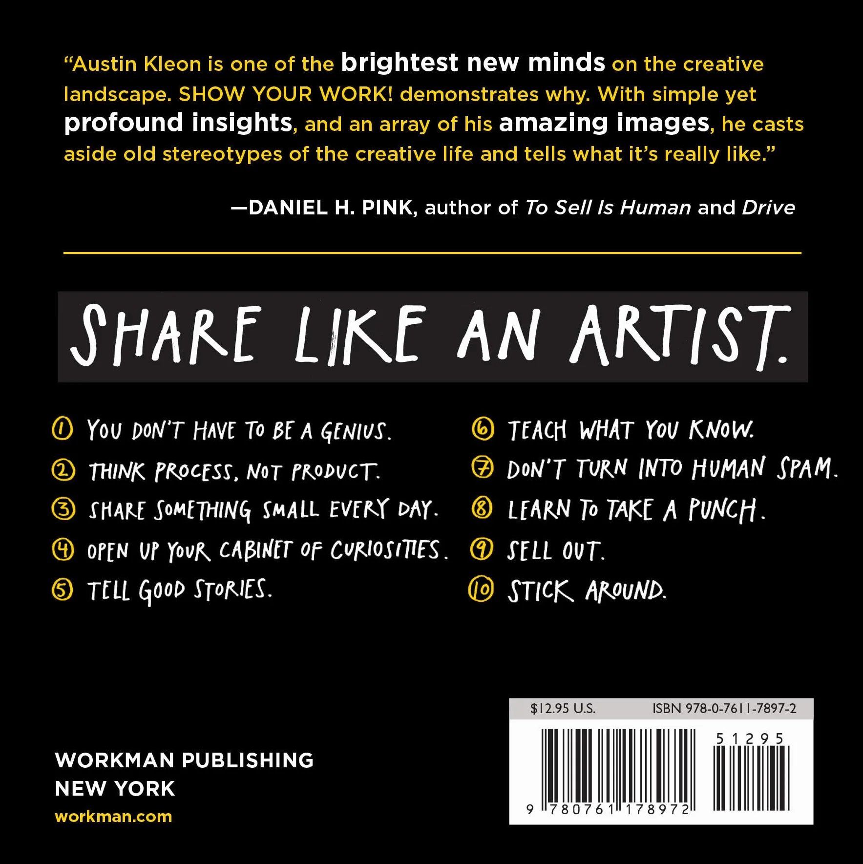 Show Your Work!: 10 Ways To Share Your Creativity And Get Discovered (Austin Kleon)