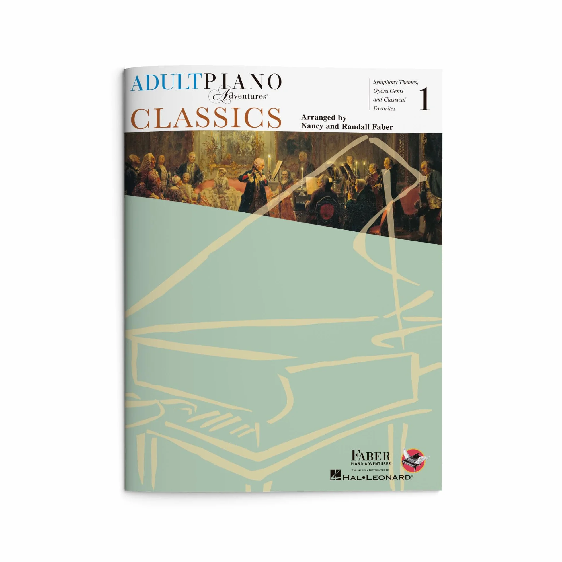 Nancy faber : adult piano adventures - classics book 1: Symphony Themes, Opera Gems and Classical Favorites