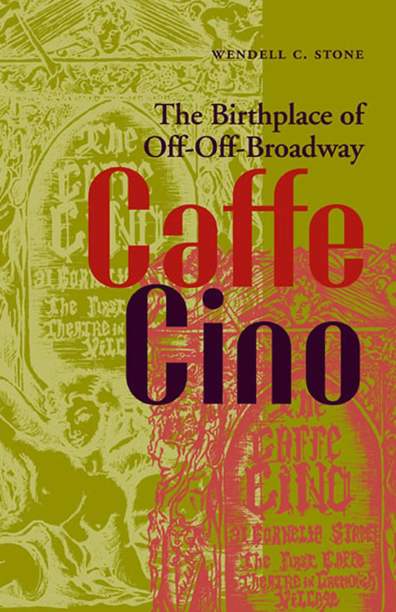 Caffe Cino: The Birthplace of Off-Off-Broadway