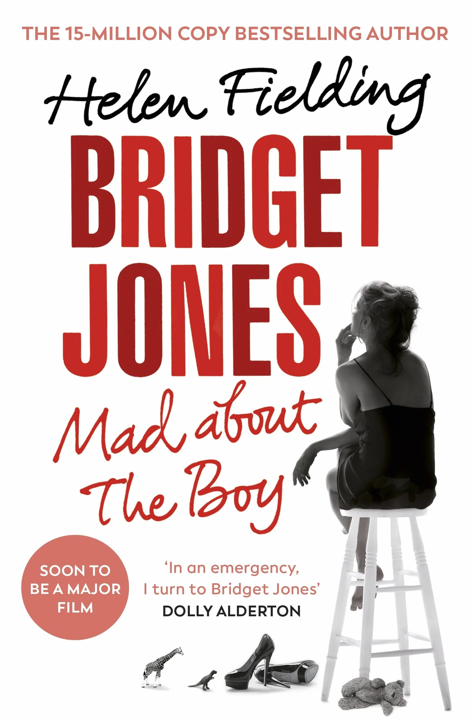 Bridget Jones: Mad About the Boy: The laugh-out-loud No.1 Sunday Times bestseller, now a major film starring Renée Zellweger: 4