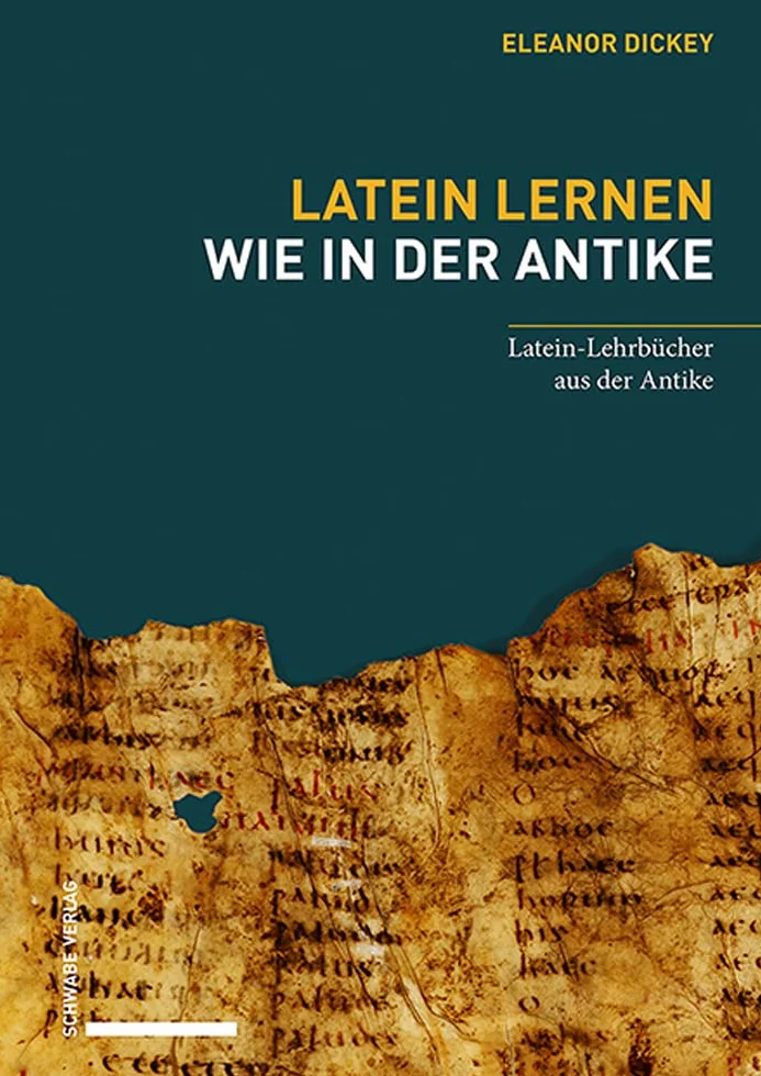 Latein Lernen Wie in Der Antike: Latein-Lehrbucher Aus Der Antike