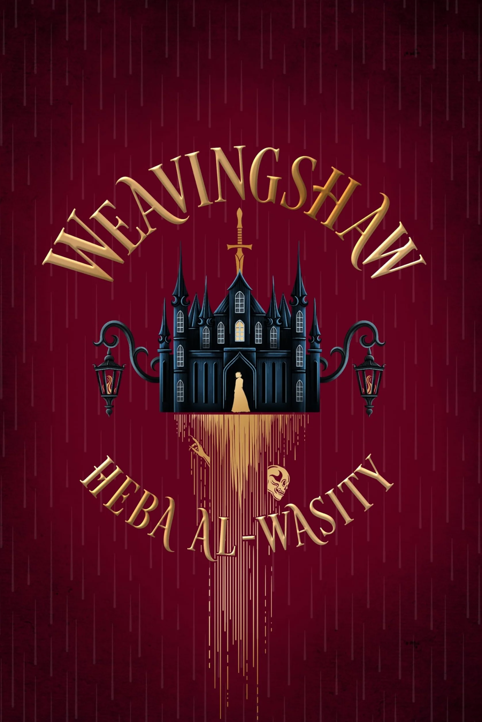 Weavingshaw: Instant #1 SUNDAY TIMES bestseller - the most gothic and spellbinding fantasy romance of 2026