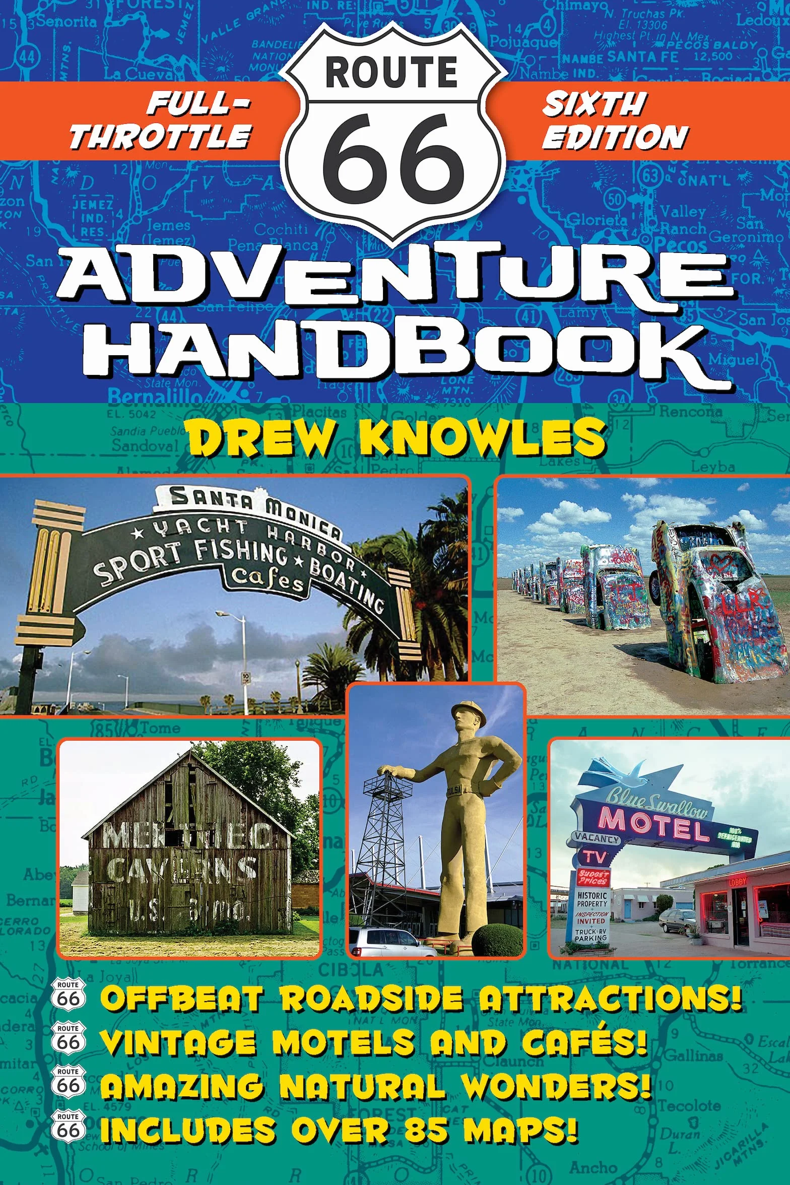 Route 66 Adventure Handbook: Full-Throttle Sixth Edition