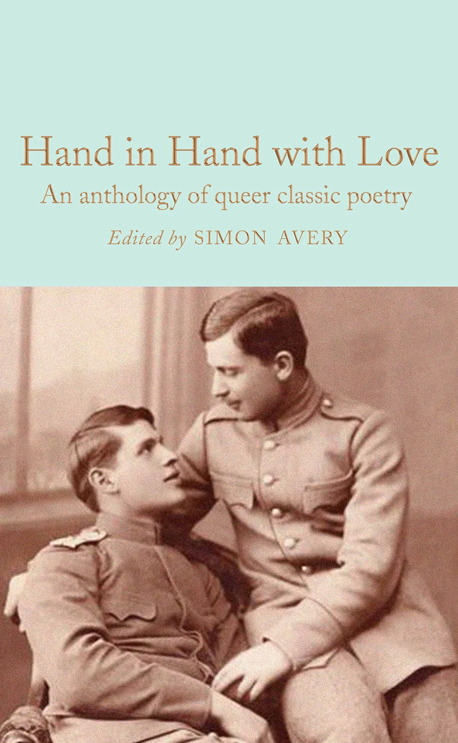 Hand in Hand with Love: An Anthology of Queer Classic Poetry