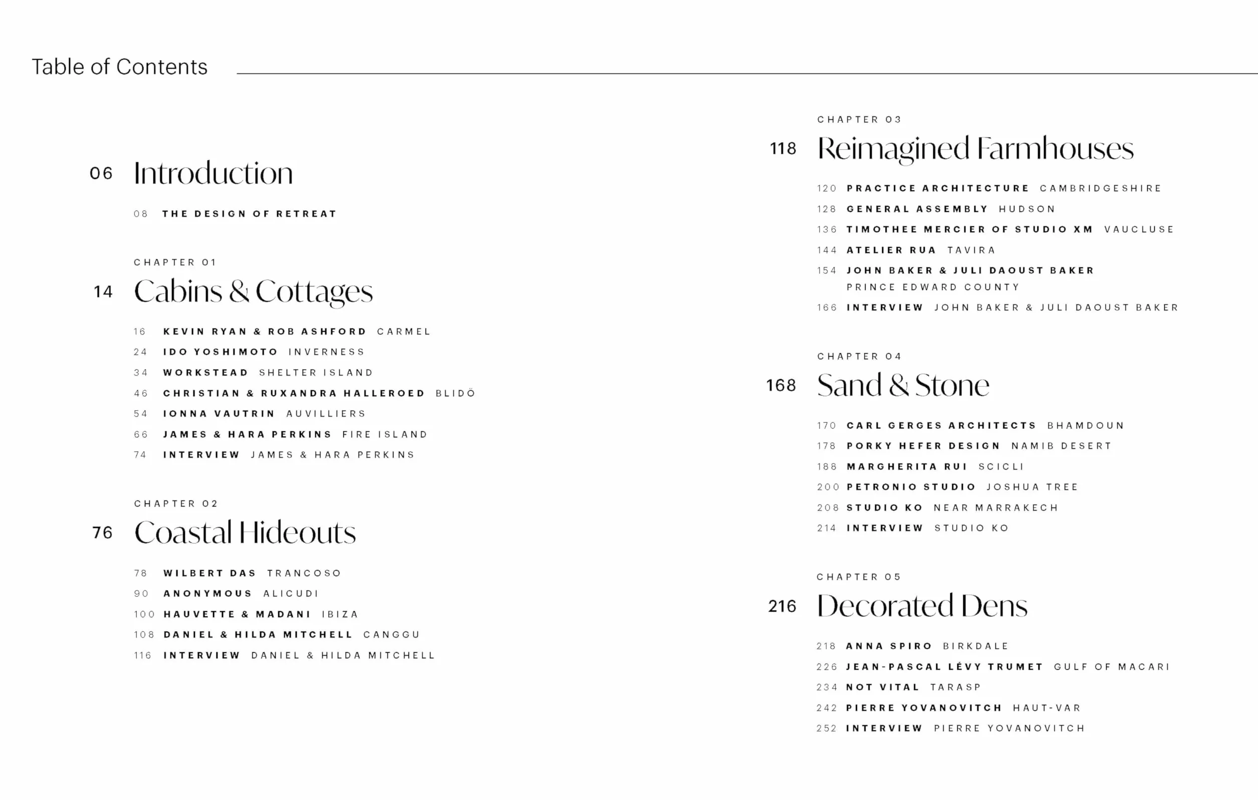 The Design of Retreat /anglais: Cabins, Cottages and Hideouts