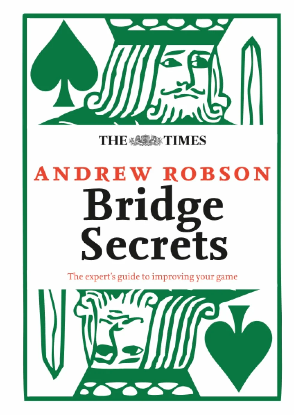 The Times: Bridge Secrets: The Expert’s Guide to Improving Your Game