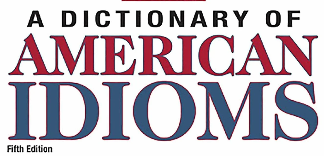 Dictionary of American Idioms