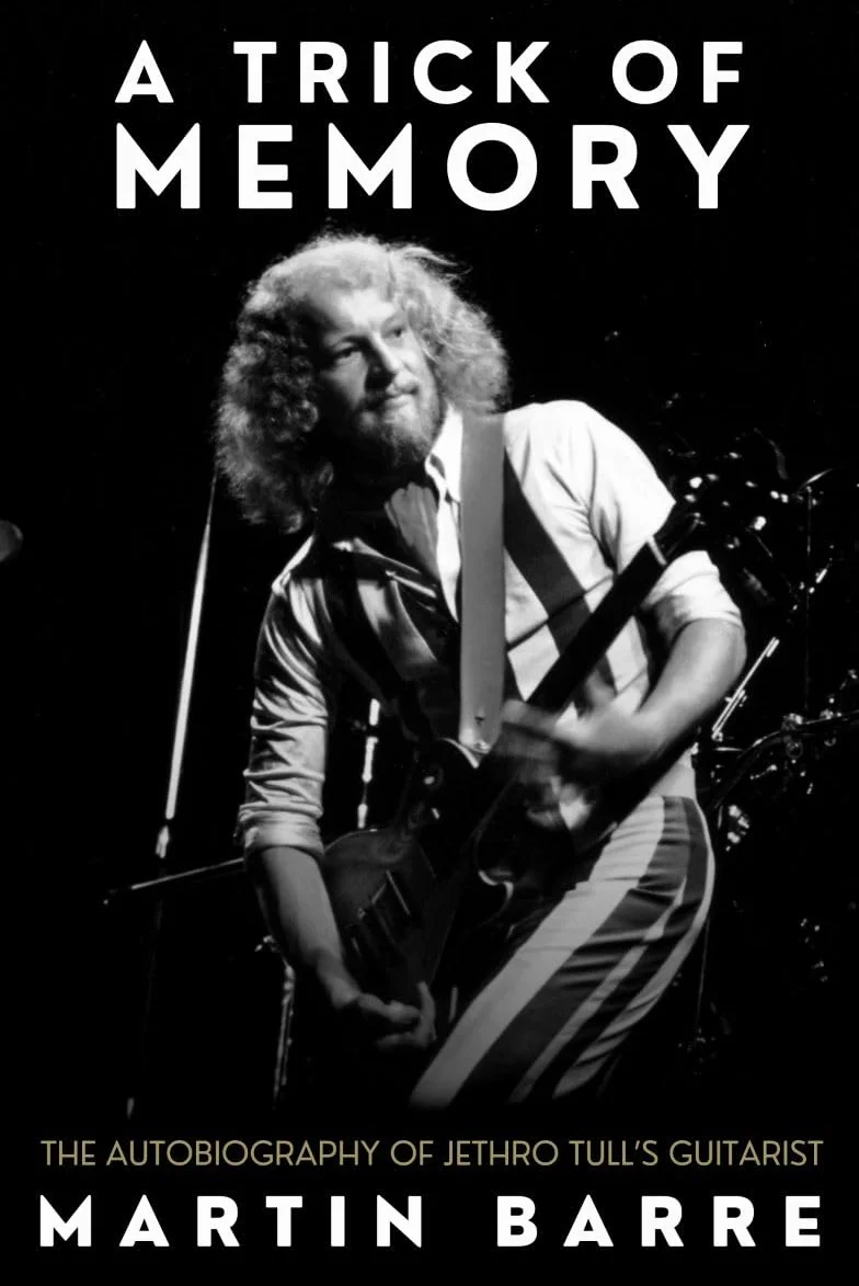 A Trick of Memory: The Autobiography of Jethro Tull's Guitarist