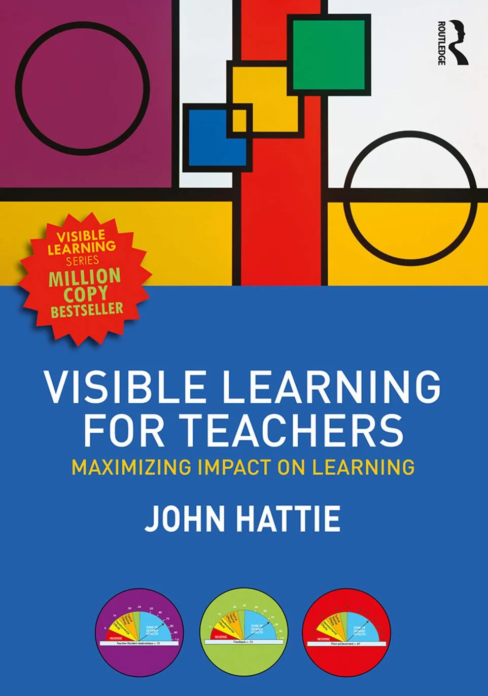 Visible Learning for Teachers: Maximizing Impact on Learning